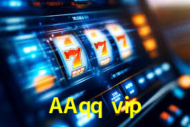 AAqq vip