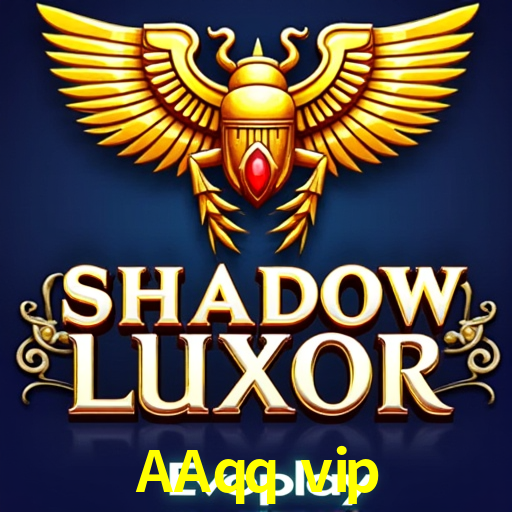 AAqq vip